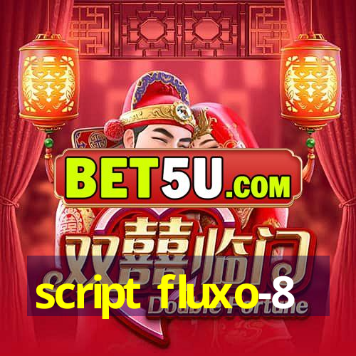 script fluxo